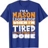 Im A Mason Freemason Masonic Master Masons Freemasonry T-Shirt