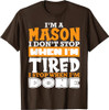 Im A Mason Freemason Masonic Master Masons Freemasonry T-Shirt