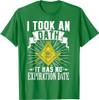 Masonic Freemasonry Fraternal Square Compass I Took An T-Shirt