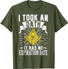 Masonic Freemasonry Fraternal Square Compass I Took An T-Shirt
