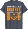 Freemason Dad Masonic Fraternal Freemasonry Square Compass T-Shirt