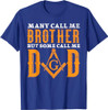 Freemason Dad Masonic Fraternal Freemasonry Square Compass T-Shirt