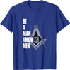 Illuminati T-Shirt Be A Man Among Men Freemason Freemasonry