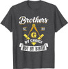 Brothers Masonry Masonic Freemason Freemasonry Mason T-Shirt