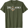 Masonic 2b1ask1 Freemason T-Shirt