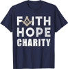 Faith Hope Charity Pillar Freemasonry Freemasons Masonic T-Shirt
