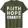 Faith Hope Charity Pillar Freemasonry Freemasons Masonic T-Shirt