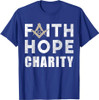 Faith Hope Charity Pillar Freemasonry Freemasons Masonic T-Shirt