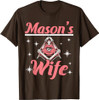 Mason's Wife Freemason Mason Freemasonry T-Shirt