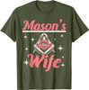 Mason's Wife Freemason Mason Freemasonry T-Shirt
