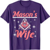 Mason's Wife Freemason Mason Freemasonry T-Shirt
