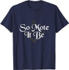 So Mote It Be Square Compass Freemason Freemasonry T-Shirt