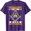Freemasonry Uniting Men In Brotherhood I Freemason T-Shirt