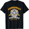 Conspiracy Theories Conspiracy Theorist Freemasonry T-Shirt