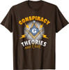Conspiracy Theories Conspiracy Theorist Freemasonry T-Shirt