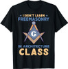 Freemasonry Design For Architects And Masons T-Shirt