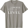 Freemason T Shirt Always On The Level