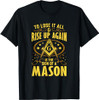 Sign Of A Mason Masonry Masonic Freemason Freemasonry T-Shirt