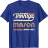 Classic Personalized Vintage Mason Limited edition Men T-Shirt