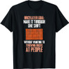 Bricklayer Brick Mason Masons Masonry - Funny Bricklayer T-Shirt