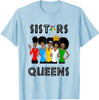 OES FATAL Sistars Queens Ladies Eastern Star Mother's Day T-Shirt