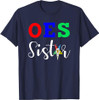 OES Order of the Eastern Star - Sistar Sisterhood T-Shirt