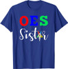 OES Order of the Eastern Star - Sistar Sisterhood T-Shirt