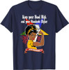 Order Of The Eastern Star OES Sisterhood Keep Your Head High T-Shirt