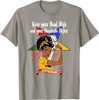 Order Of The Eastern Star OES Sisterhood Keep Your Head High T-Shirt