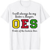OES I Always Be My Sister's Keeper Star Thanksgiving T-Shirt