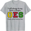 OES I Always Be My Sister's Keeper Star Thanksgiving T-Shirt