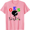 OES Order of the Eastern Star - Sistar - Sisterhood T-Shirt