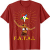 OES Sisters FATAL Beautiful Queen Order of the Eastern Star T-Shirt
