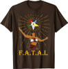 OES Sisters FATAL Beautiful Queen Order of the Eastern Star T-Shirt