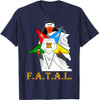 OES FATAL Sisters Beautiful Queen Order of the Eastern Star T-Shirt
