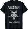 Want To Know What We Do OES We Serve Order of Eastern Star T-Shirt