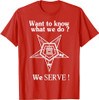 Want To Know What We Do OES We Serve Order of Eastern Star T-Shirt