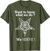 Want To Know What We Do OES We Serve Order of Eastern Star T-Shirt