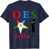 OES Sistar Sister Order of the Eastern Star Parents' Day T-Shirt