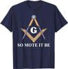 So Mote It Be Freemason Masonic T-Shirt