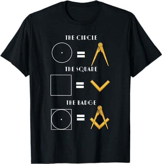 The Circle The Square The Badge Masonic Father's Day T-Shirt