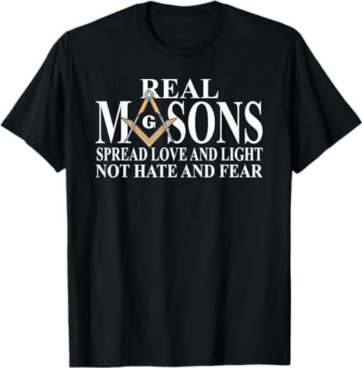 Real Masons Spread Love And Light, Freemason Masonic T-Shirt