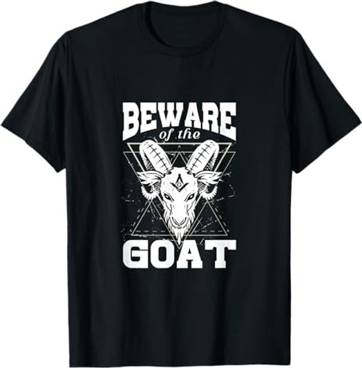 Beware of The Goat Illuminati Believer Freemason Freemasonry T-Shirt
