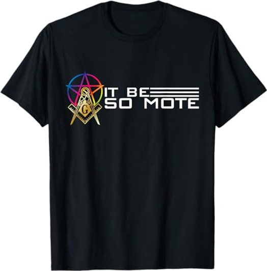 So Mote It Be Freemason Masonic Master Masons Freemasonry T-Shirt