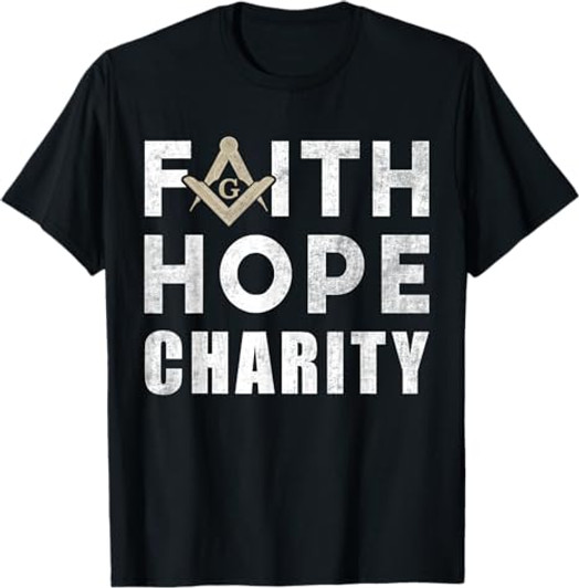 Faith Hope Charity Pillar Freemasonry Freemasons Masonic T-Shirt