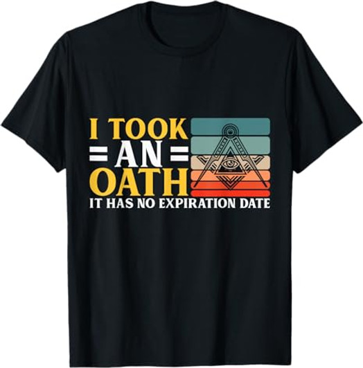 I Took an Oath Freemason Master Mason Masonic T-Shirt