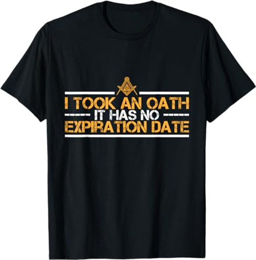 I Took an Oath Master Mason Freemasonry Masonic T-Shirt