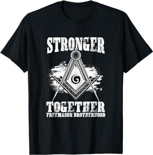Stronger Together Masonry Freemasonry Masonic Freemason T-Shirt