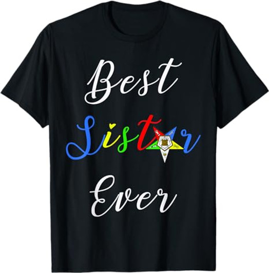 OES Best Sister Ever Order of the Eastern Star Parents' Day T-Shirt