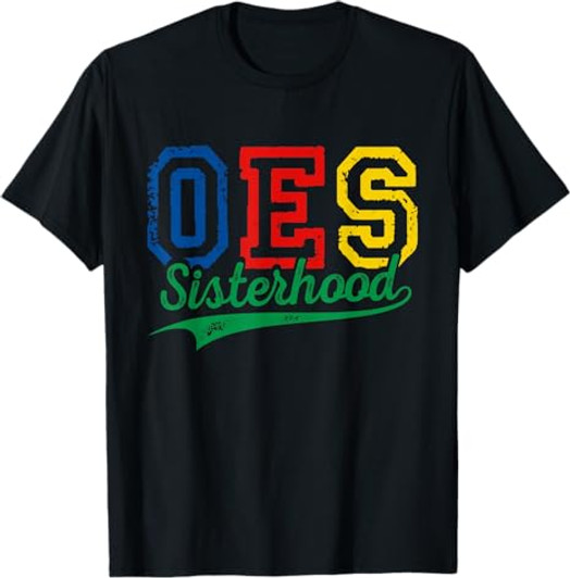 Order Of The Eastern Star OES Sisterhood Funny Mother's Day T-Shirt